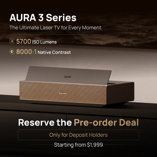 XGIMI AURA 3 Series 4K Laser TV Projector - Deposit Reservation